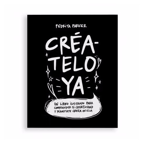 Créatelo ya - Pedrita Parker - Libro ilustrado