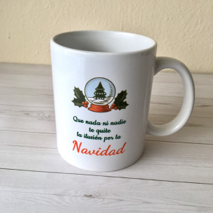 Taza navideña "Que nada ni nadie te quite la ilusión por la Navidad" 2